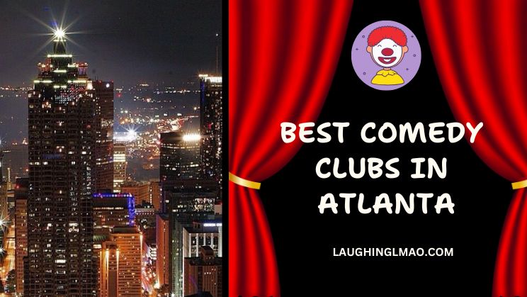 Best Comedy Clubs in Atlanta
