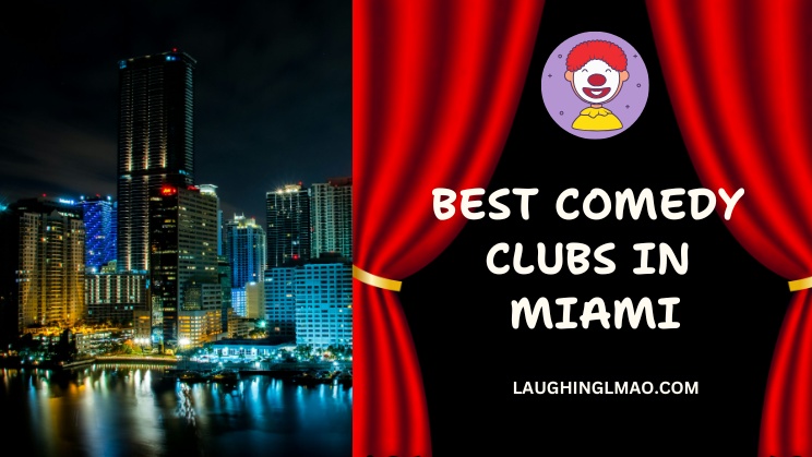 Best Comedy Clubs in Miami