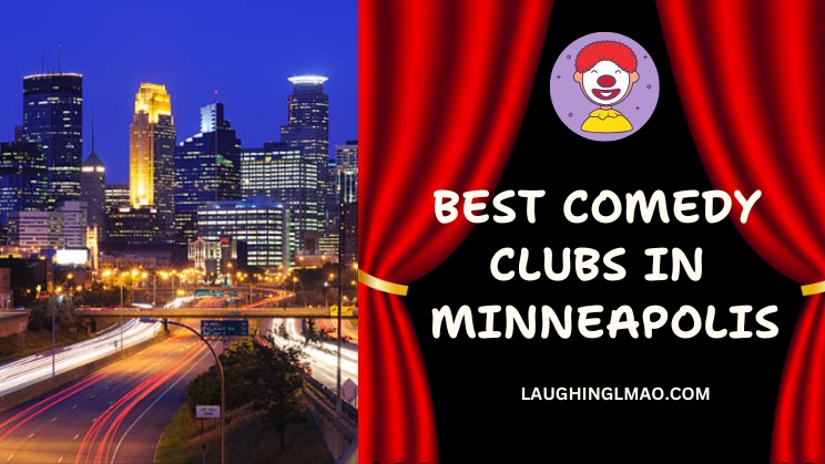 Best Comedy Clubs in Minneapolis