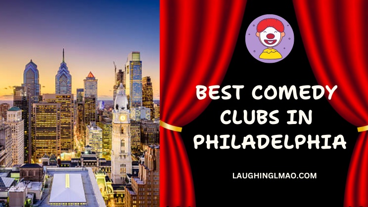 Best Comedy Clubs in Philadelphia