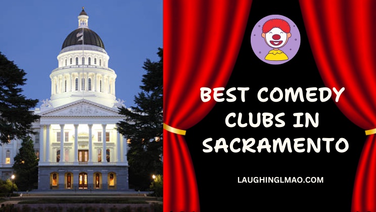 Best Comedy Clubs in Sacramento
