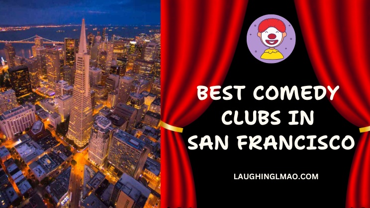 Best Comedy Clubs in San Francisco