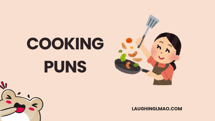 Funny Cooking Puns & Jokes