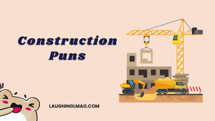 Construction Puns