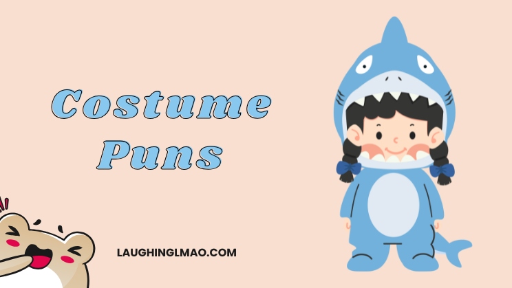 Costume Puns