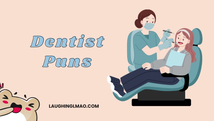Dentist Puns