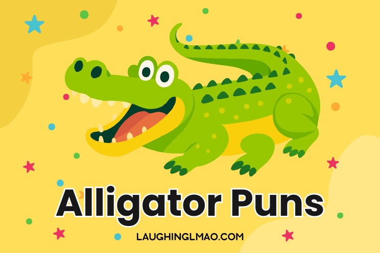 Alligator puns Alligator puns