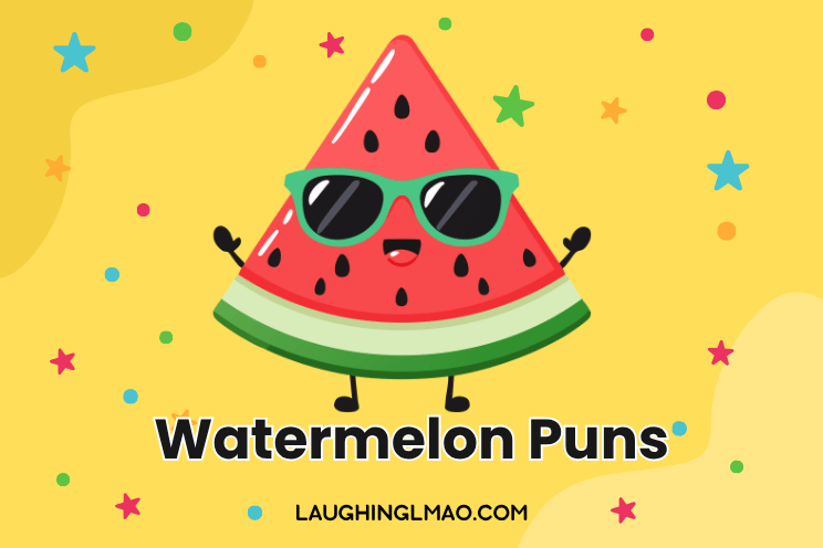 Watermelon puns